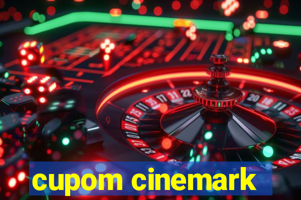 cupom cinemark